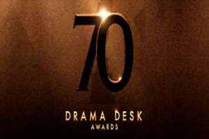 Drama Desk Awards 70th Anniversary